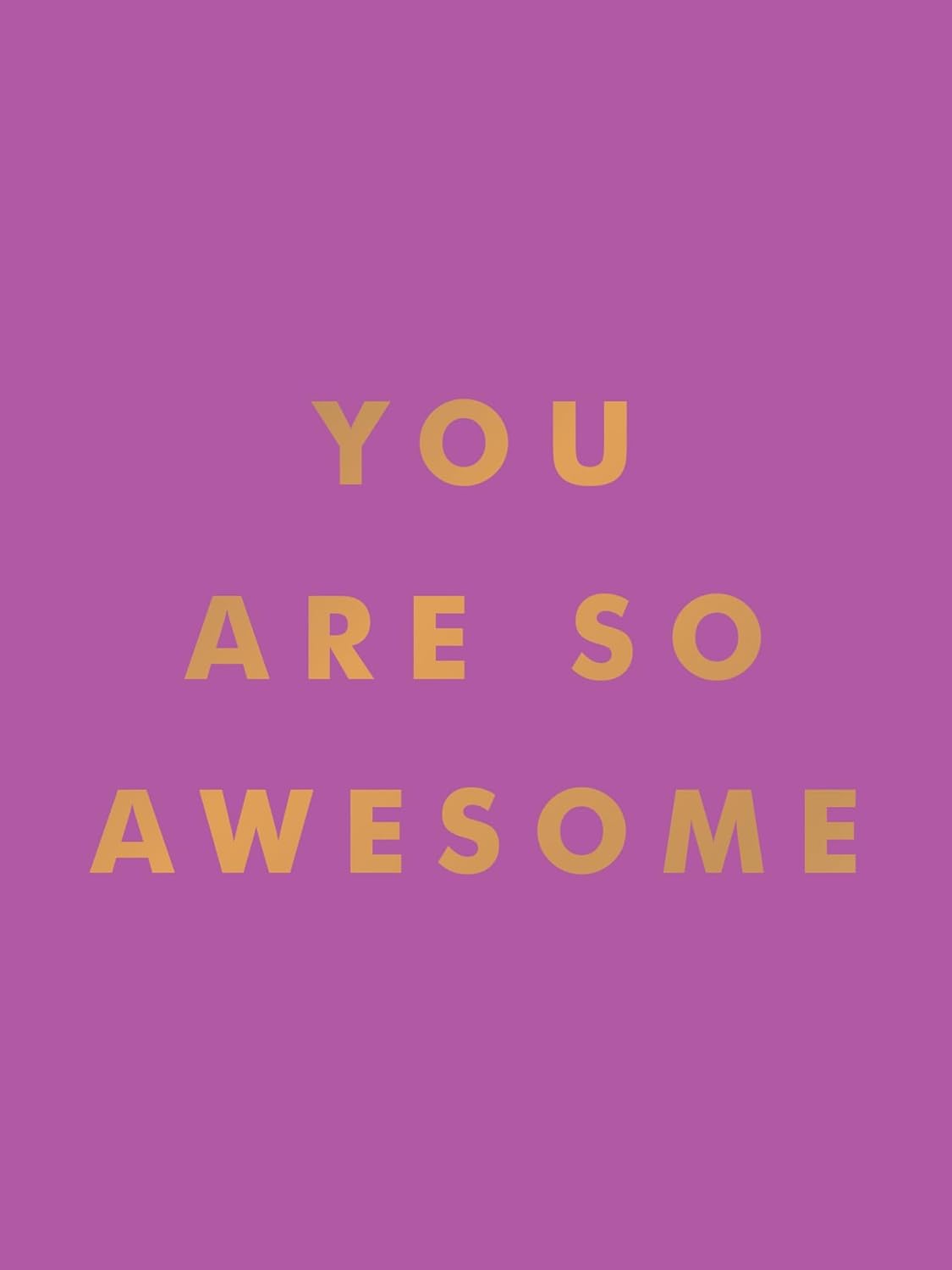 YOU ARE SO AWESOME BOOK
