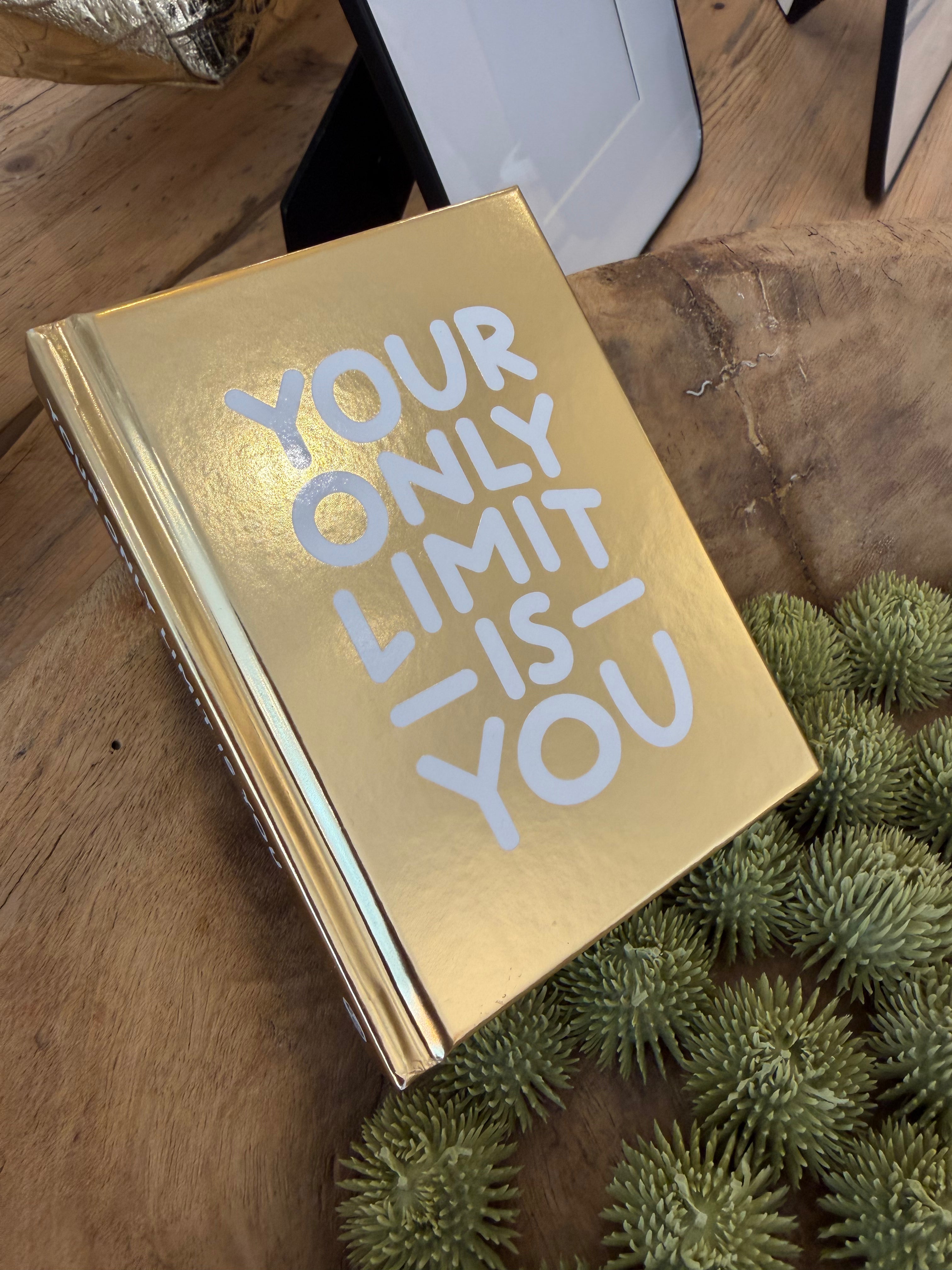 Your only limit is you