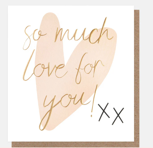 SO MUCH LOVE FOR YOU!XX GOLD SCRIPT ON PINK HEART CARD