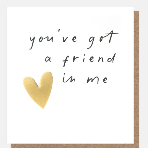 YOU'VE GOT A FRIEND IN ME SCRIPT WITH GOLD HEART CARD